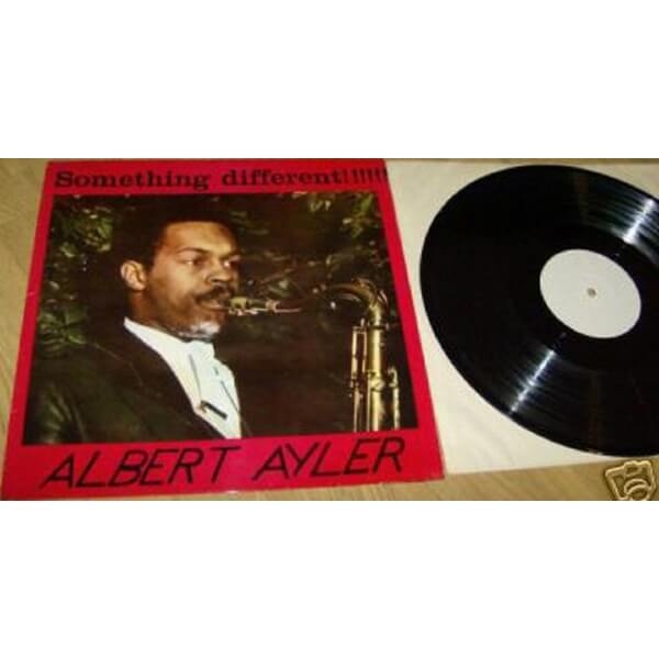 ვინილი Albert Ayler - Something Different!!!